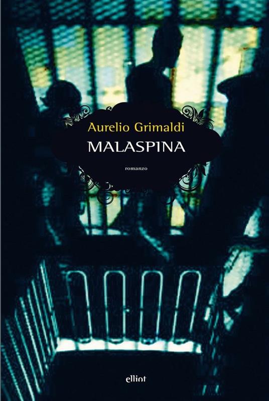 Malaspina - Aurelio Grimaldi - ebook