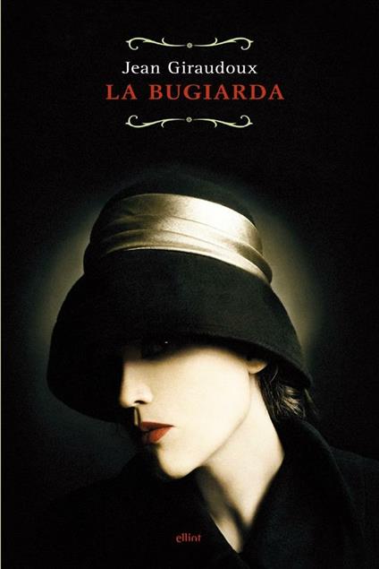 La bugiarda - Jean Giraudoux,Libero Bigiaretti - ebook