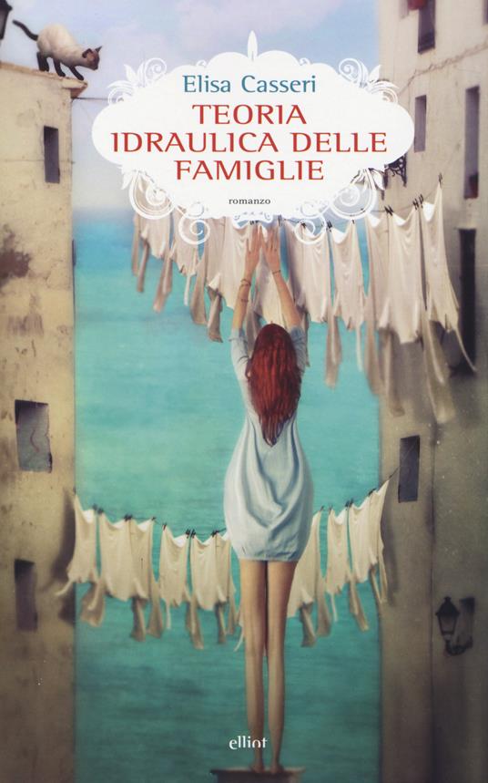 Teoria idraulica delle famiglie - Elisa Casseri - copertina