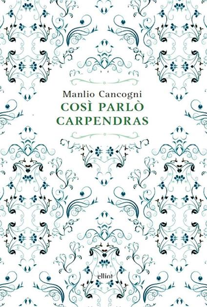 Così parlò Carpendras - Manlio Cancogni - ebook