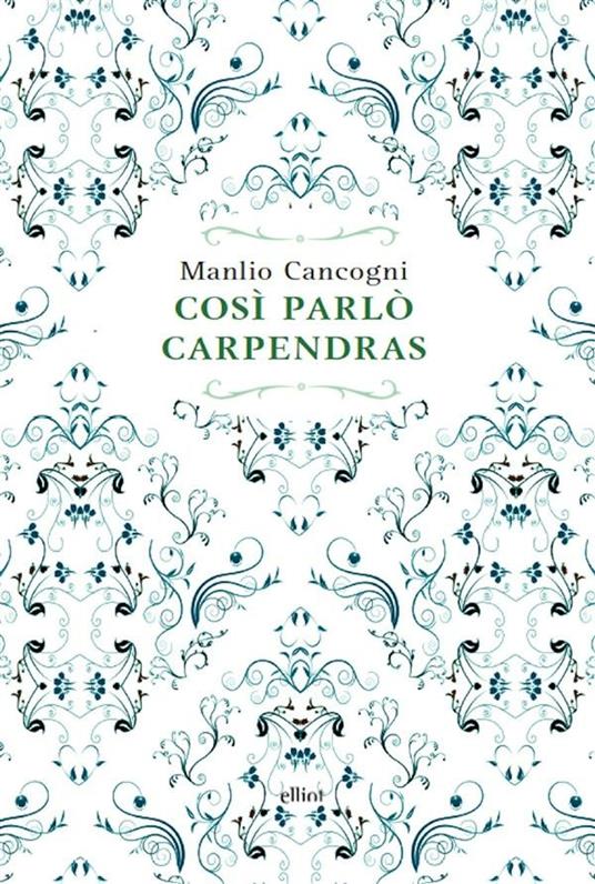 Così parlò Carpendras - Manlio Cancogni - ebook
