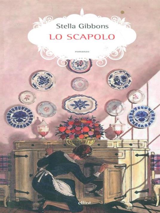 Lo scapolo - Stella Gibbons - copertina