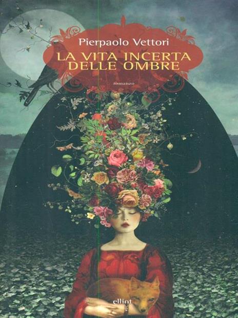 La vita incerta delle ombre - Pierpaolo Vettori - 4