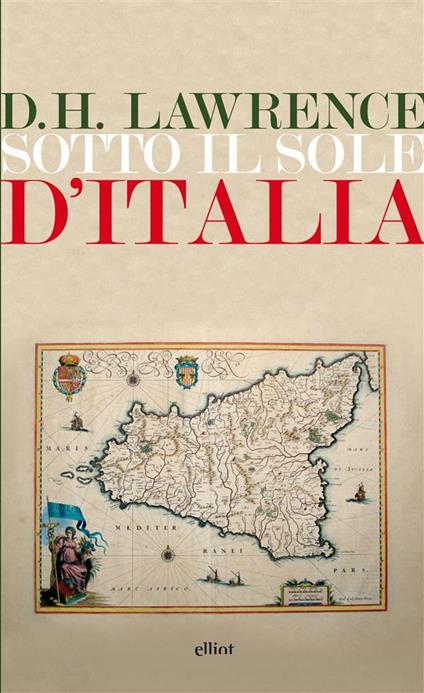 Sotto il sole d'Italia - D. H. Lawrence,Claudio Marrucci - ebook