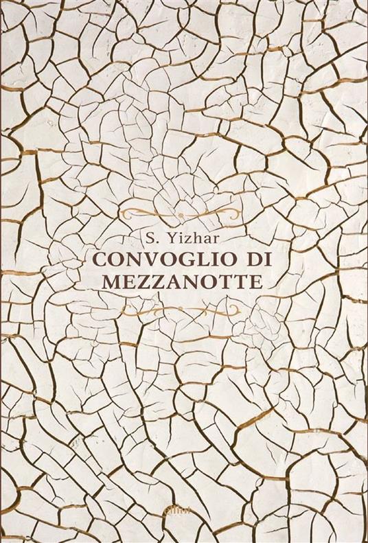 Convoglio di mezzanotte - S. Yizhar,Elena Loewenthal - ebook