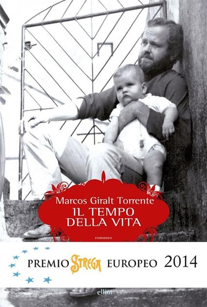 Il tempo della vita - Marcos Giralt Torrente,Pierpaolo Marchetti - ebook