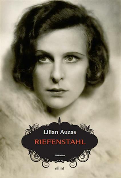 Riefenstahl - Lilian Auzas,Monica Capuani - ebook