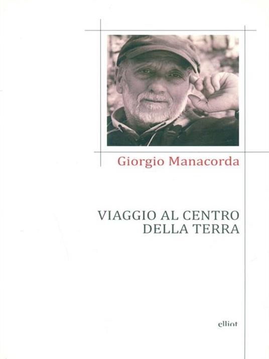Viaggio al centro della terra - Giorgio Manacorda - 3