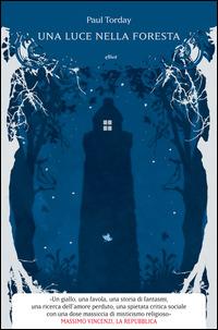 Una luce nella foresta - Paul Torday - copertina