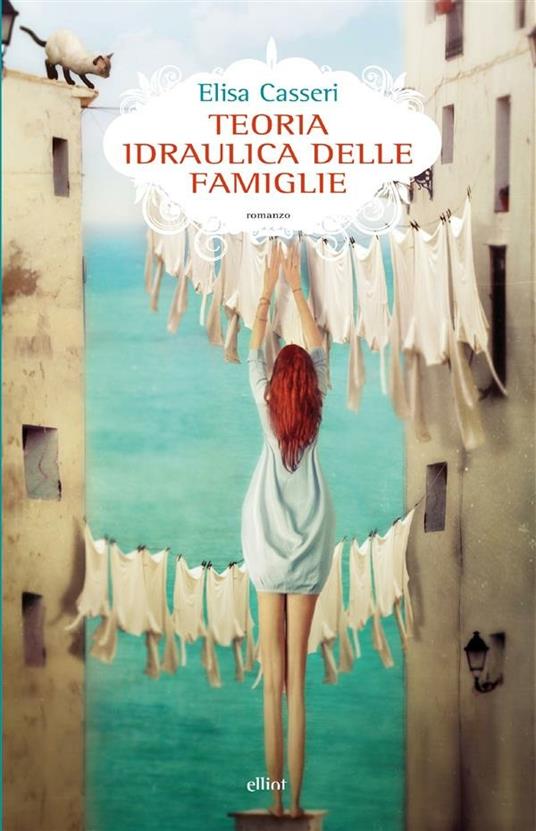 Teoria idraulica delle famiglie - Elisa Casseri - ebook