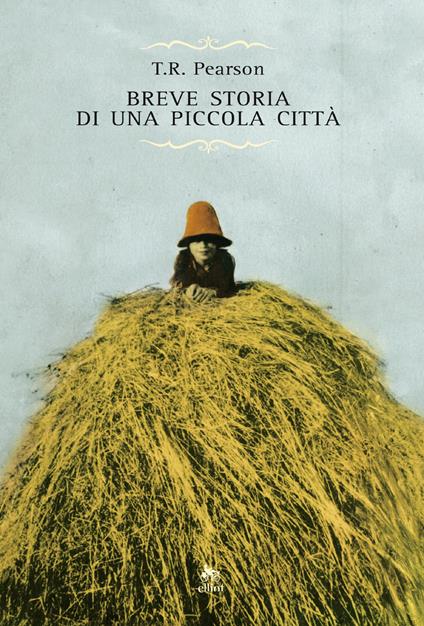 Breve storia di una piccola città - Thomas R. Pearson,Franca Pece - ebook