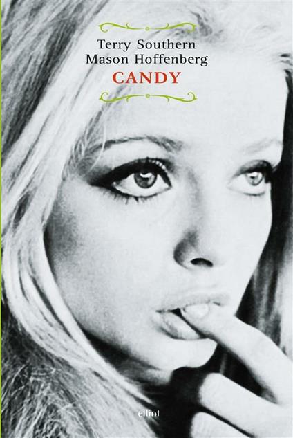 Candy - Mason Hoffenberg,Terry Southern,S. Medin - ebook
