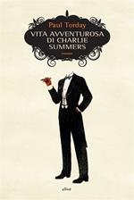 Vita avventurosa di Charlie Summers