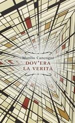 Dov'era la verità