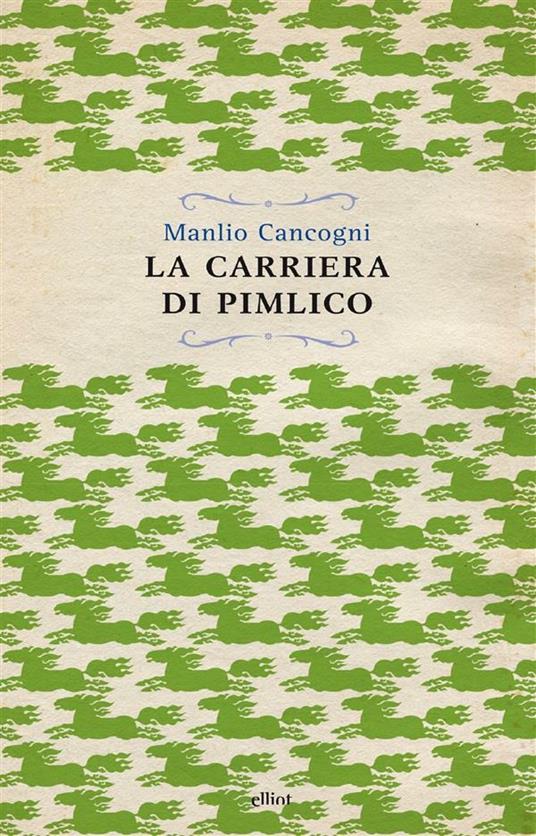 La carriera di Pimlico - Manlio Cancogni - ebook