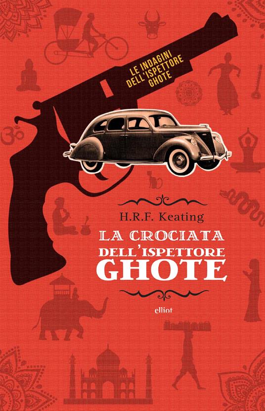 La crociata dell'ispettore Ghote - H. R. Keating,Daniela Pezzella,Monica Pezzella - ebook