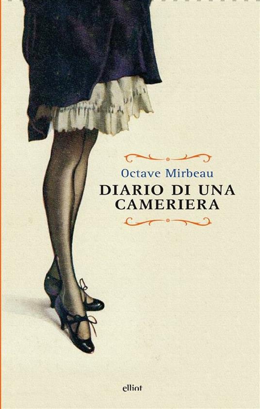 Diario di una cameriera - Octave Mirbeau,Luisa Moscardini - ebook