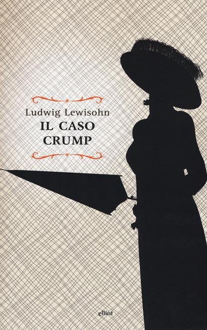 Il caso Crump - Ludwig Lewisohn - copertina