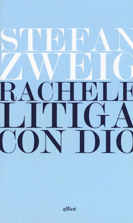Rachele litiga con Dio - Stefan Zweig - copertina