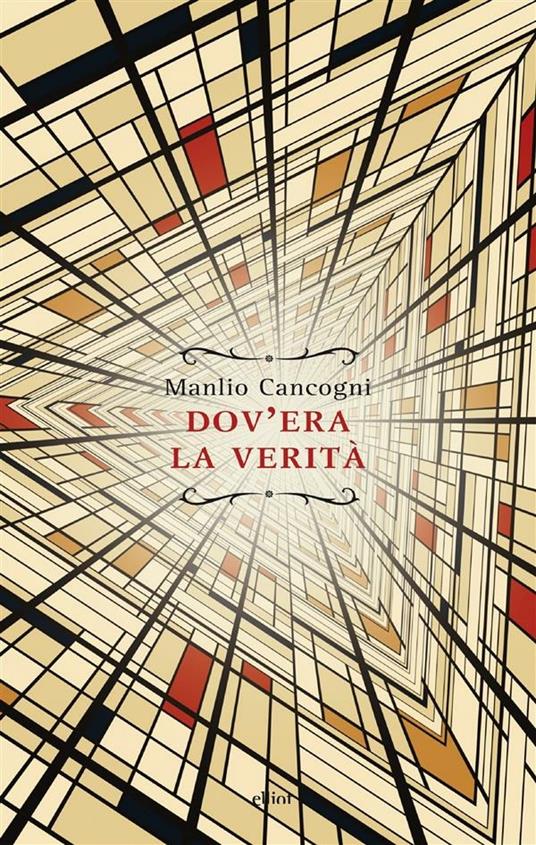 Dov'era la verità - Manlio Cancogni - ebook