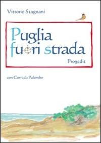 Puglia fuori strada - Vittorio Stagnani - copertina