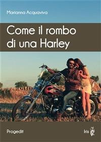 Come il rombo di una Harley - Marianna Acquaviva - ebook