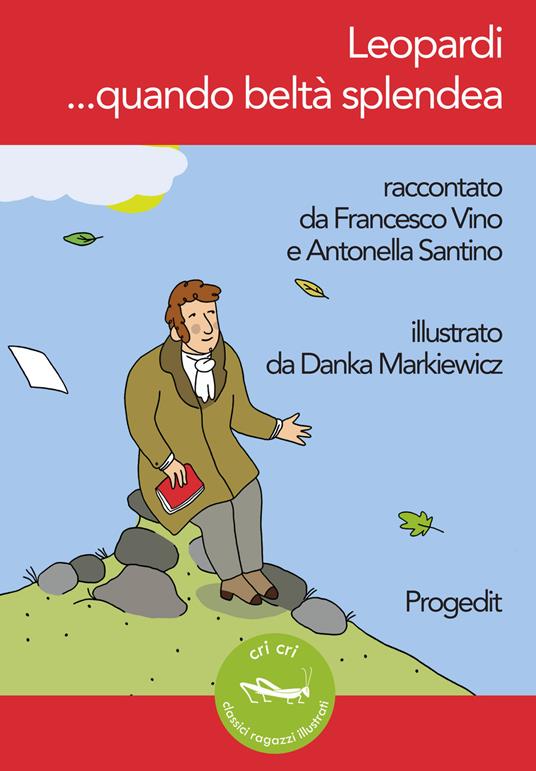 Leopardi... quando beltà splendea - Francesco Vino,Antonella Santino - copertina