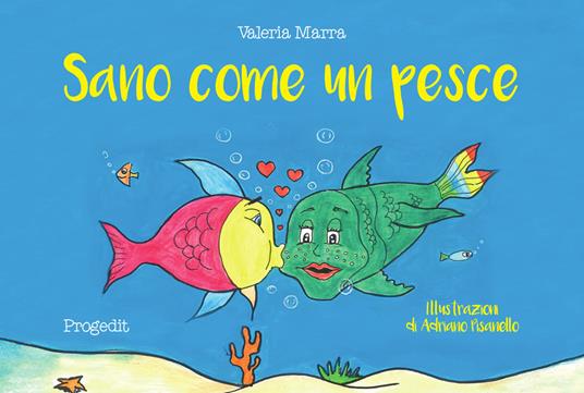 Sano come un pesce - Valeria Marra - copertina