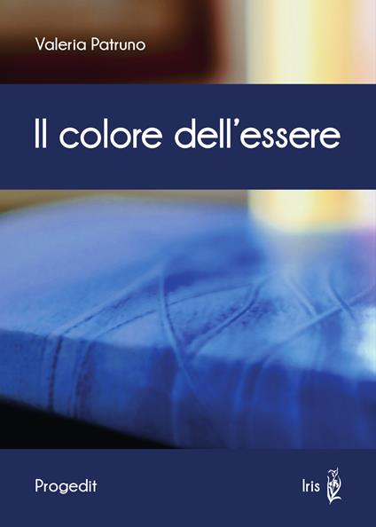 Il colore dell'essere - Valeria Patruno - copertina