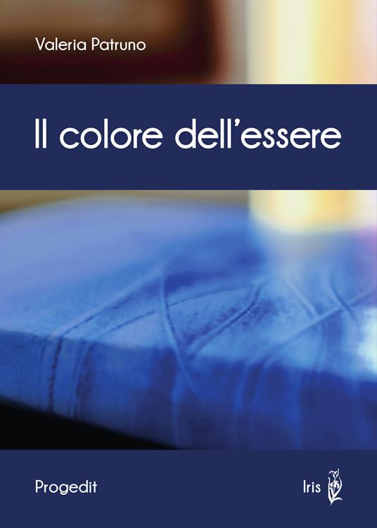 Il colore dell'essere - Valeria Patruno - copertina