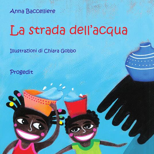 La strada dell'acqua - Anna Baccelliere - copertina