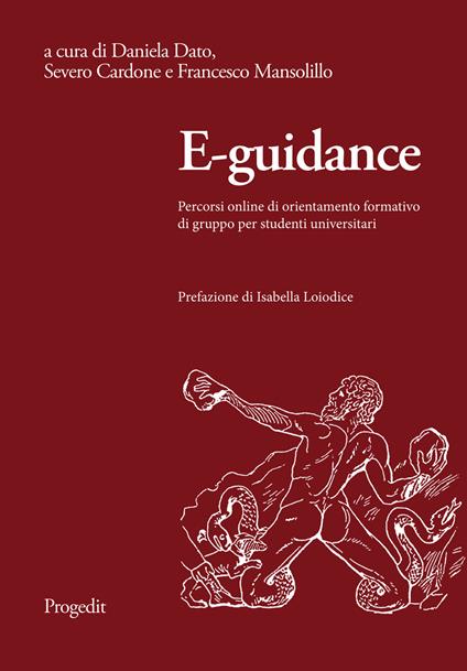 E-guidance. Percorsi online di orientamento formativo di gruppo per studenti universitari - copertina