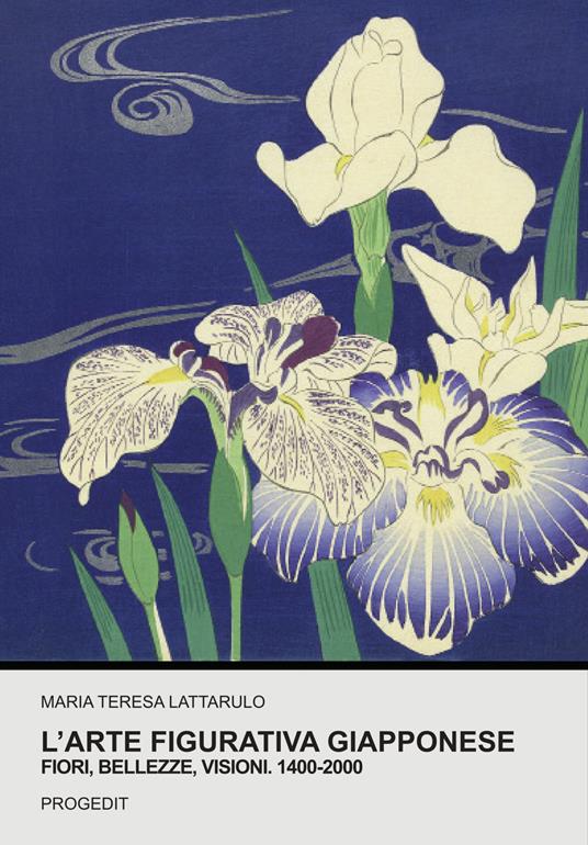 L' arte figurativa giapponese. Fiori, bellezze, visioni. 1400-2000 - Maria Teresa Lattarulo - copertina