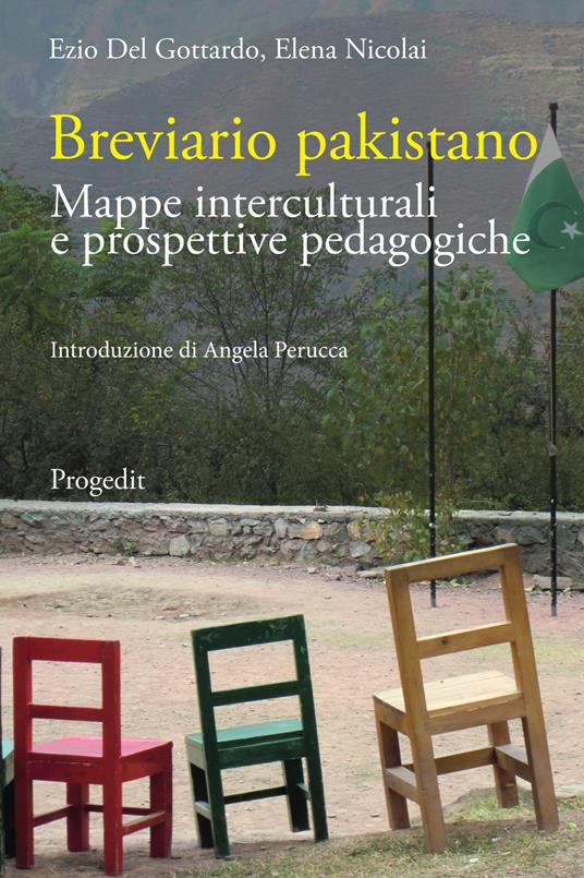 Breviario pakistano. Mappe interculturali e prospettive pedagogiche - Ezio Del Gottardo,Elena Nicolai - copertina