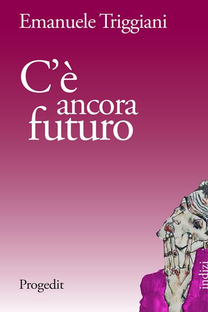 C'è ancora futuro - Emanuele Triggiani - copertina