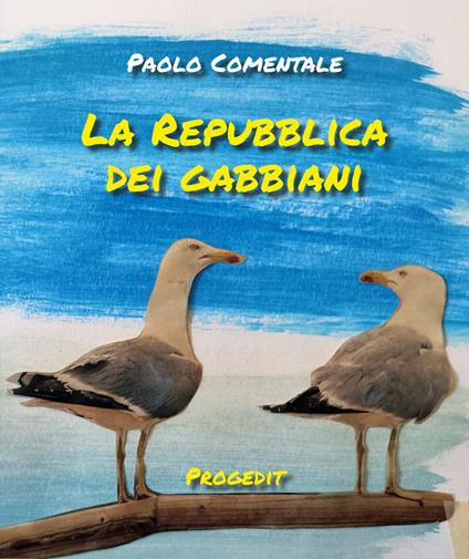La Repubblica dei gabbiani - Paolo Comentale - copertina
