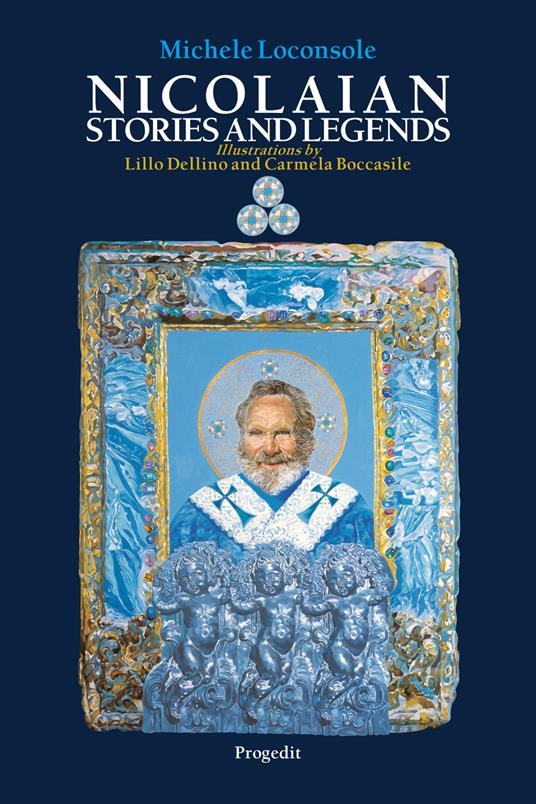 Nicolaian stories and legends-Storie e leggende nicolaiane. Ediz. bilingue - Michele Loconsole - copertina