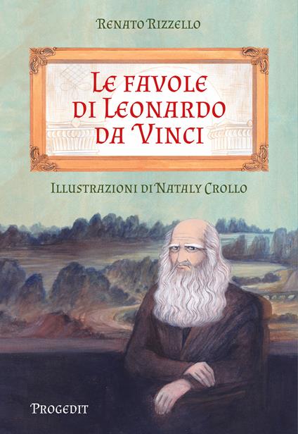 Le favole di Leonardo da Vinci - Renato Rizzello - copertina