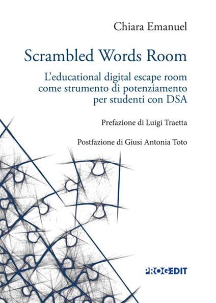 Scrambled words room. L'educational digital escape room come strumento di potenziamento per studenti con DSA - Chiara Emanuel - copertina