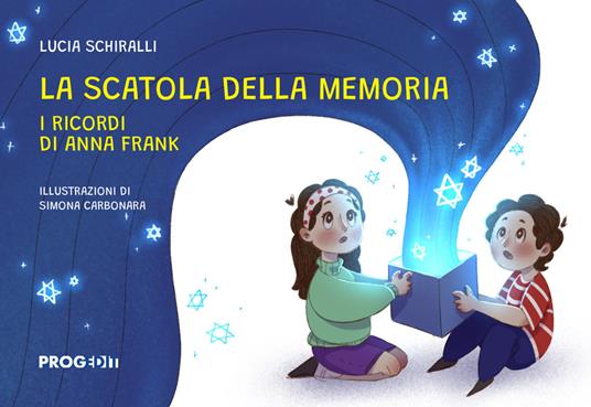 La scatola della memoria. I ricordi di Anna Frank - Lucia Schiralli - copertina