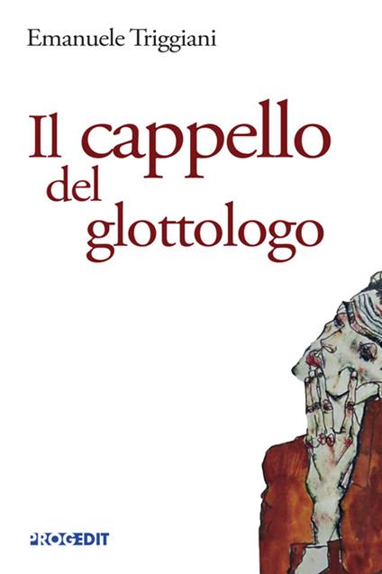 Il cappello del glottologo - Emanuele Triggiani - copertina