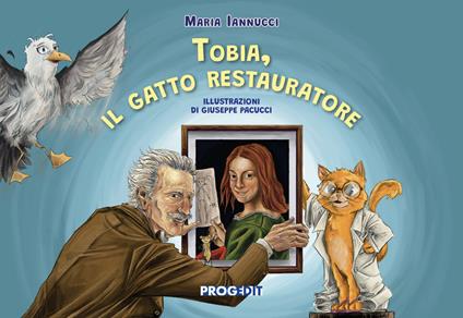 Tobia, il gatto restauratore - Maria Iannucci - copertina