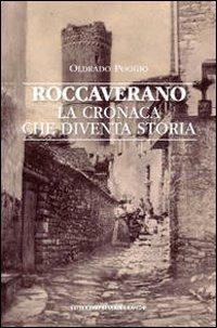 Roccaverano. La cronaca che diventa storia - Oldrado Poggio - copertina