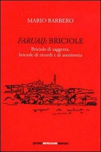 Faruaij. Briciole, briciole di saggezza, briciole di ricordi e di autoironia - Mario Barbero - copertina