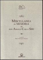 Miscellanea in memoria di don Angelo Carlo Siri