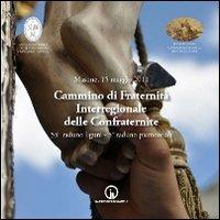 Masone, 15 maggio 2011. Cammino di fraternità interregionale delle confraternite. 55° raduno ligure. 5° raduno piemontese - copertina