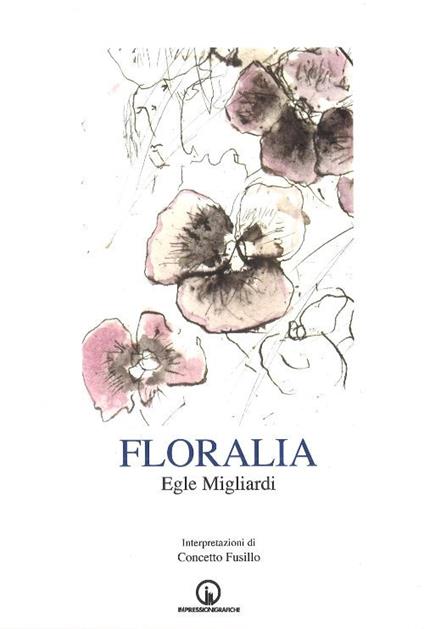Floralia - Egle Migliardi - copertina