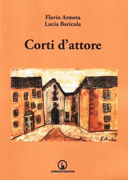 Corti d'attore - Flavio Armeta,Lucia Baricola - copertina