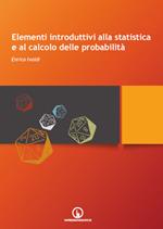 Elementi introduttivi alla statistica e al calcolo delle probabilità