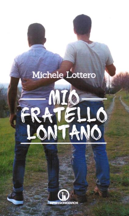 Mio fratello lontano - Michele Lottero - copertina
